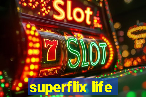 superflix life